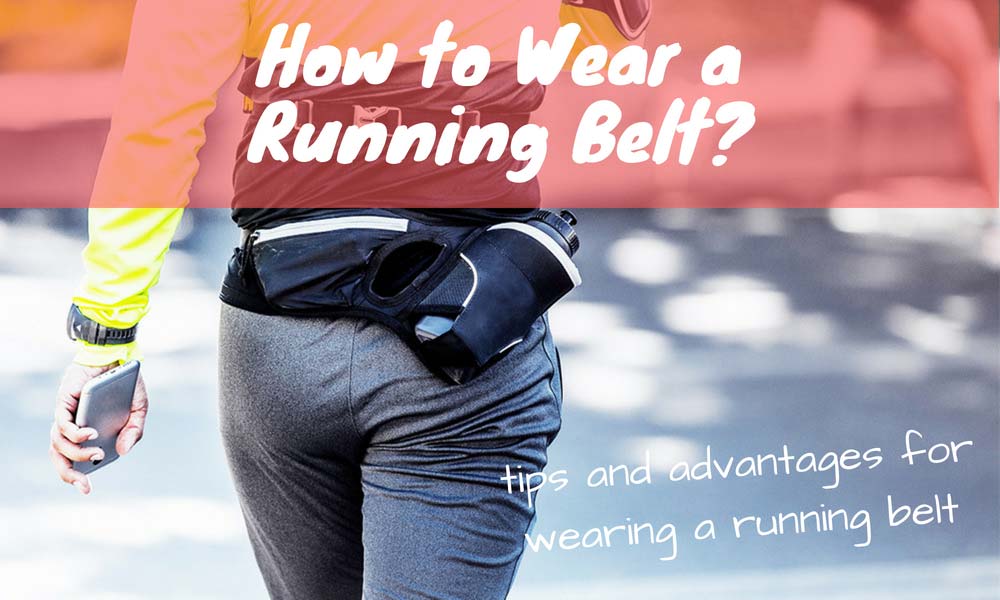 How to Wear a Running Belt